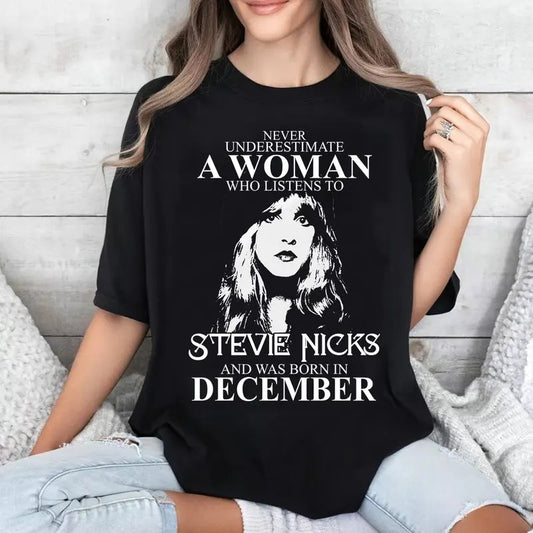 Never Underestimate A Woman Who Listens To Stevie Nicks And Was Born In December Shirt, Hoodie, Sweatshirt, T-Shirt