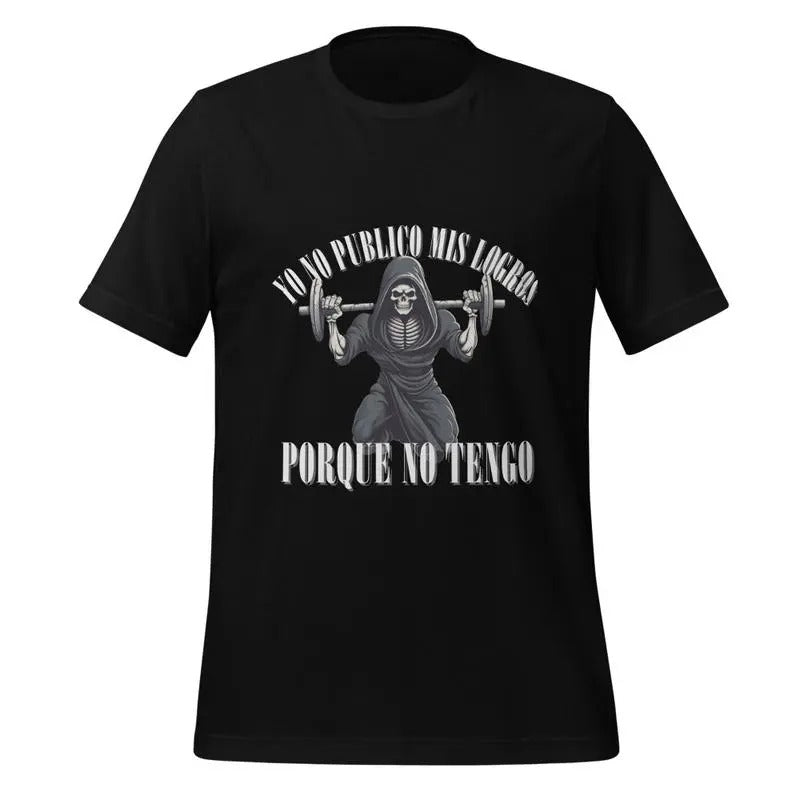 No Publico Mis Logros Meme funny Unisex gym t-shirt