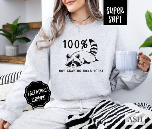 Not Leaving Home Today Sweatshirt, Funny Homebody Sweater, Women's Crewneck, Introvert Sweatshirt