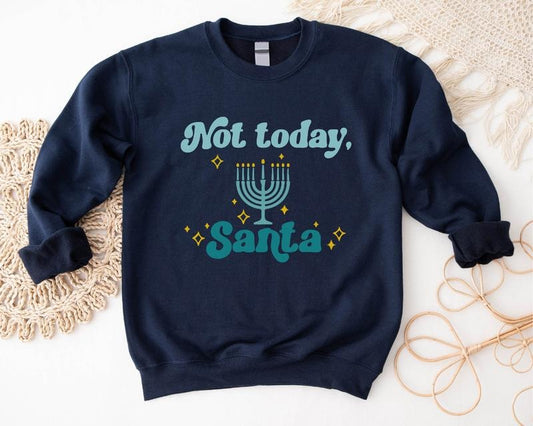 Not Today Santa Jewish Sweatshirt, Merry Christmas Hoodie, Funny Hanukkah Gift Long Sleeve, Religious Sweater.