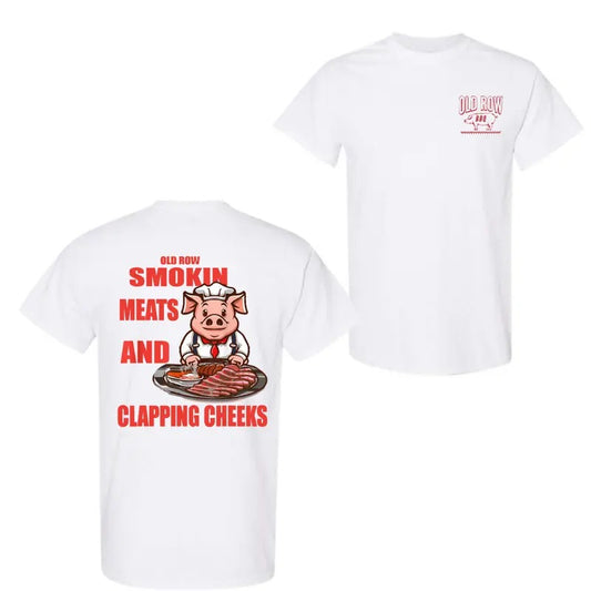 Old Row Smokin' Meats And Clapping Cheeks Funny 2 Sided T-Shirt, Old Row T-Shirt For Men And Women, Trendy Shirt
