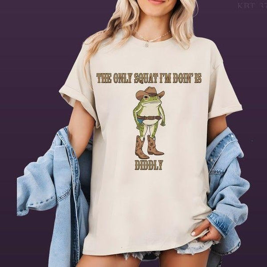 Only Squat Doin Is Diddly T-shirt Recycled Cotton Graphic Bold T Shirt For Night Out Vibes
