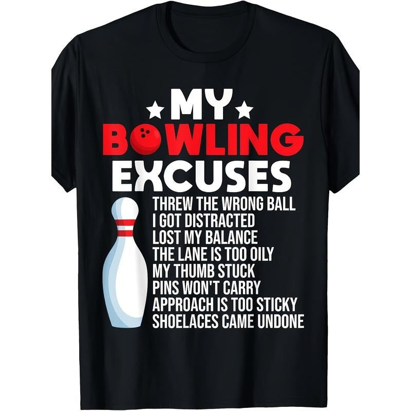 Outdoor men's clothing quality materials, bowling funny excuse T-shirt, comfortable and breathable made in usa