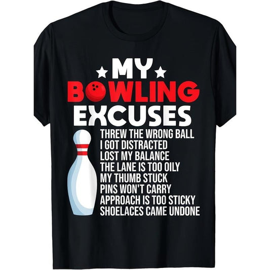 Outdoor men's clothing quality materials, bowling funny excuse T-shirt, comfortable and breathable made in usa