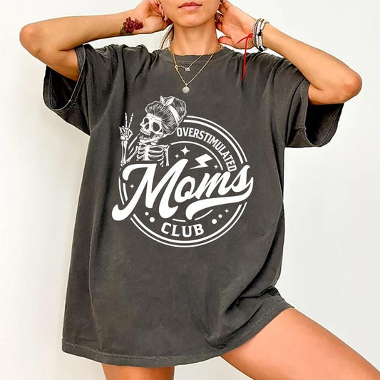Overstimulated Moms Club Shirt, Funny Moms Club T-Shirt, Funny Gift For Mom, Retro Mama Shirt, Gifts For Mom,  Funny Graphic Top For Mom, Lady's Casual Style, Cotton Fabric Tees For Women