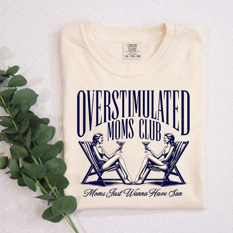 Overstimulated Moms Club Shirt, Funny Retro Summer Mom Tee, Moms Just Wanna Have Sun T-Shirt, Poolside Hot Mom Comfort Colors