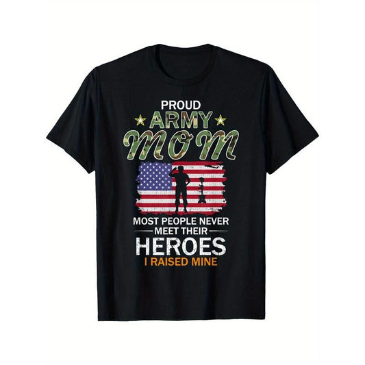Proud Army Mom I Raised My Heroes Camouflage Graphics Army T-Shirt made in usa