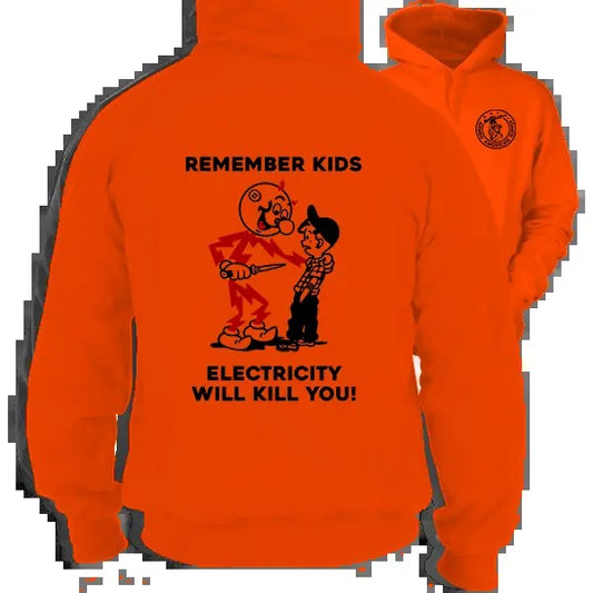 Remember Kids - Safety Orange Hoodie Work Gear - Cotton Poly Premium Blend, Funny, Sarcastic Design For Blue Collar Worker Fabric Menswear Sweatshirt