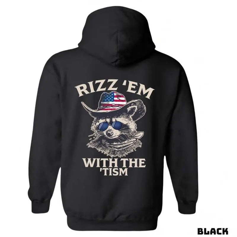 Rizz 'Em with the 'Tism Hoodie - Featuring a Raccoon Wearing an American Cowboy Hat and Sunglasses, Bringing a Fun and Unique Style, Full Size