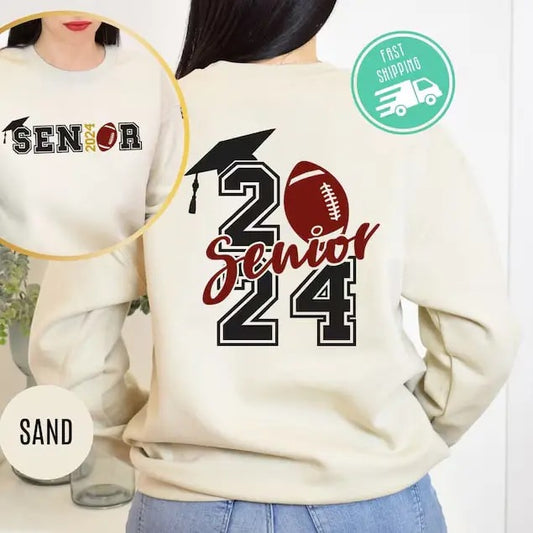 Senior 2024 Sweatshirt, Graduation 2024 Hoodie, Senior Gift Graduation, Back and Front Senior Shirt, Class Of Shirts, Graduation 2024 Gift