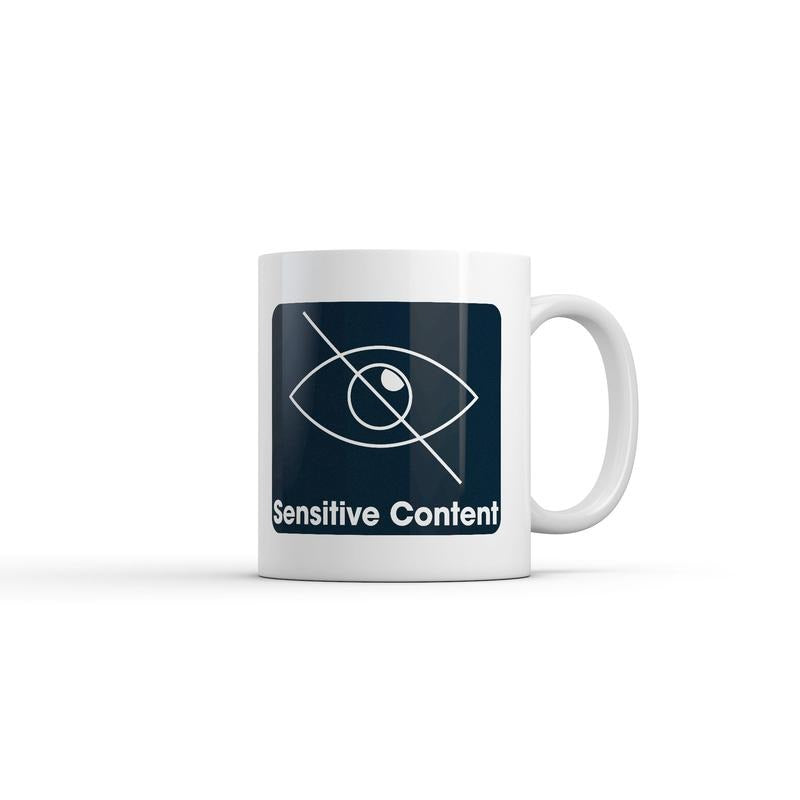 Sensitive Content Mug Funny Sarcastic Graphic Novelty Coffee Cup-11oz Funny Coffee Mugs Ceramic Printed Drinkware Cup