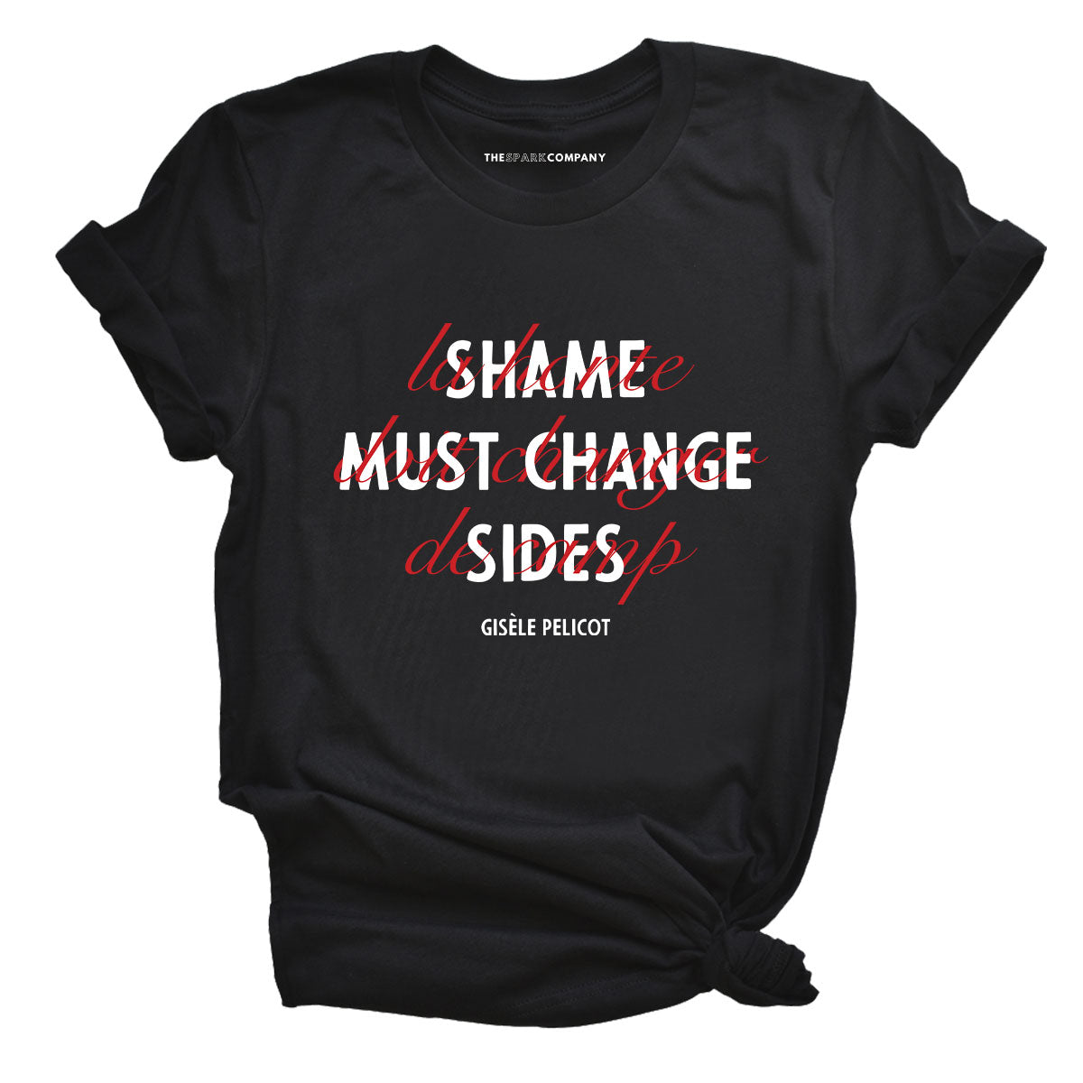 Shame Must Change Sides T-Shirt