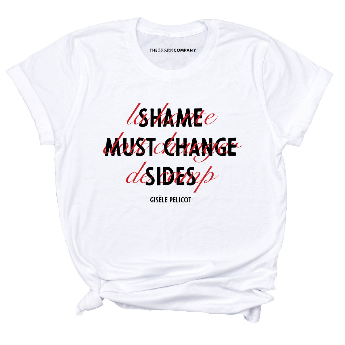 Shame Must Change Sides T-Shirt