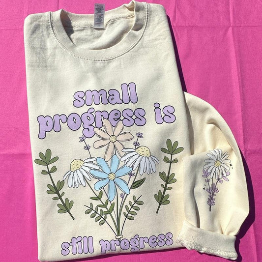 Small Progress Is Progress Just Hoods Sweatshirt