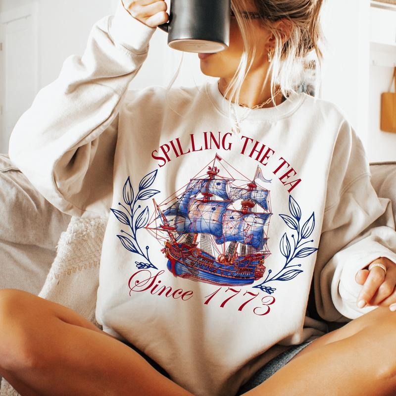 Spilling The Tea Since 1773 T Shirt Hoodie Sweater American Freedom Shirt Patriotic Shirt Independence Day Shirt 4th Of July Shirt Retro 4th Of July Shirt Designs style 02