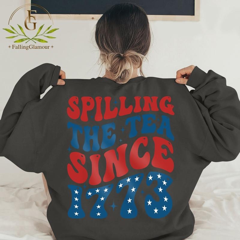 Spilling The Tea Since 1773 T Shirt Hoodie Sweater Funny 4th Of July Shirt Patriotic Shirt American Shirt Fourth Of July Shirt History Teacher Gift style 02