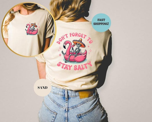 Stay Salty Shirt, Salty Funny Skeleton T-shirt, Beach Tee, Summer Shirt, Salty T-shirt, Oversized Summer Vacation Shirt, Trendy Beach Hoodie