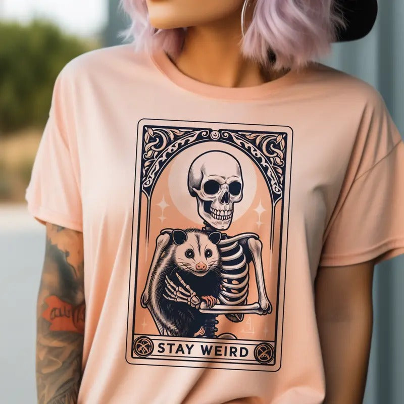 Stay Weird Tarot Tee Stay Weird Skull Tarot Tshirt Stay Weird Opossum Tarot Top Funny Skull Tarot Opossum and Skeleton Tee