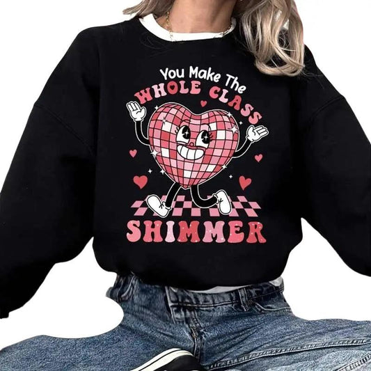 Teacher Valentine Sweatshirt, You Make The Whole Class Shimmer, Valentines Day Teacher Sweatshirt, Teacher Heart Love Shirt, Valentines Sweatshirt, Gifts For Her, Long Sleeve Crewneck Shirt, Valentines Present Ideas, Gifts For Valentines Day Fit Unisex
