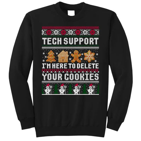 Tech Support I Am Here To Delete Your Cookies Funny Ugly Christmas Sweatshirt for Men - Menswear, Festive