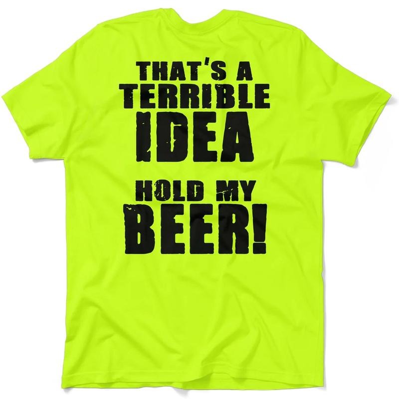 Terrible idea - Hi Visibility Safety Yellow Work T-Shirt Jersey Menswear short Sleeve T_Shirt Cotton  | Graphic Tees Apparel Collar Top