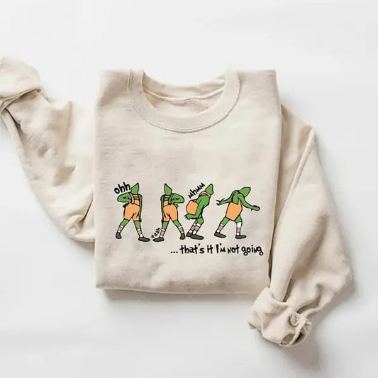 That's It I'm Not Going Sweatshirt, Funny Christmas Sweater, Xmas Shirt Hoodie, Family Matching Christmas Sweatshirt, Merry Christmas Tee