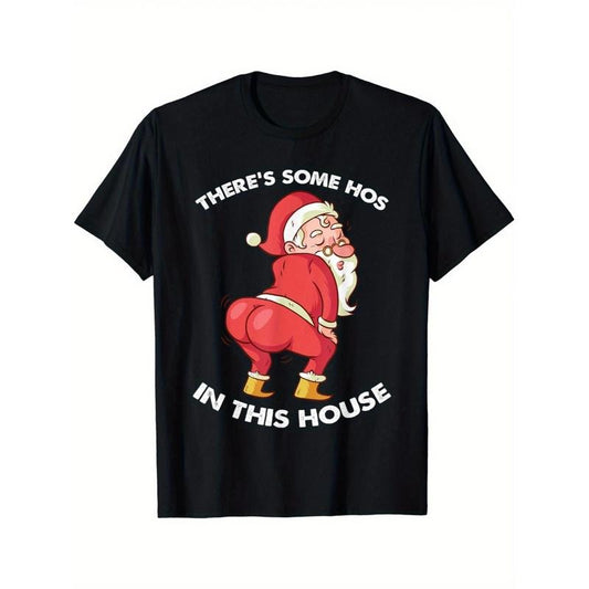 There's Some Hos In This House Funny Christmas Santa Claus T-Shirt made in usa