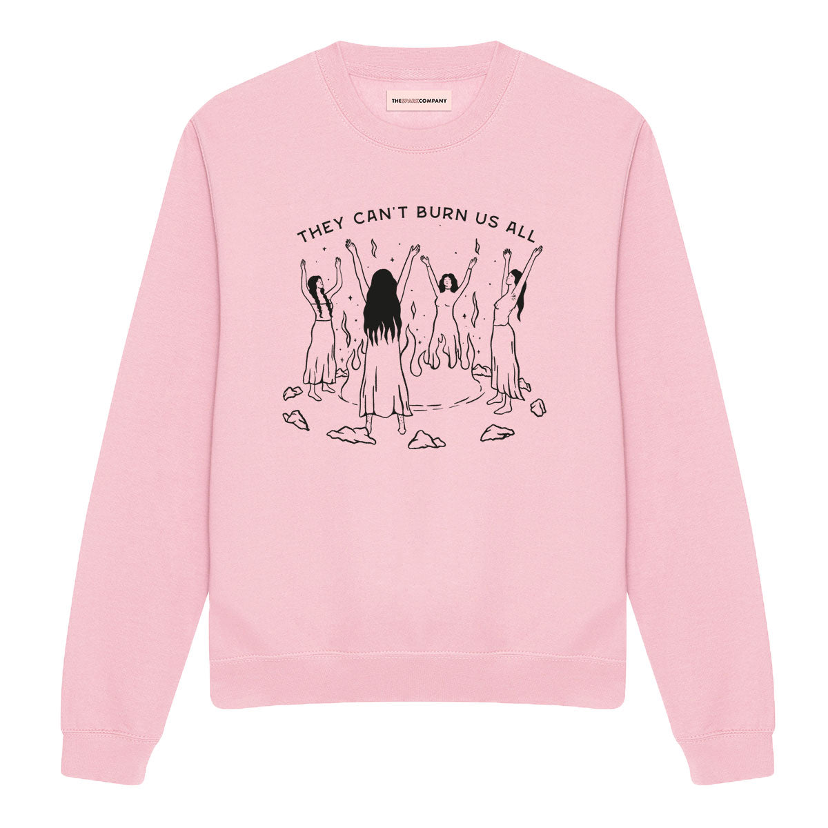 They Can't Burn Us All Sweatshirt
