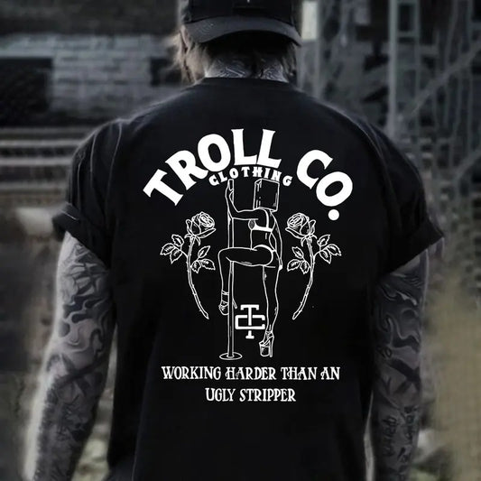 Troll Co Clothing Working Harder Than An Ugly Stripper T-shirt Sweatshirt Hoodie, Trending Mechanic Unisex Shirt, Back Side Printed Streetwear