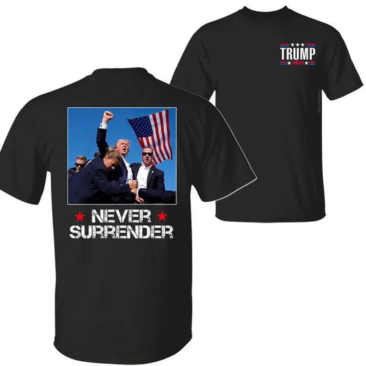 Trump Never Surrender T-shirt, I Stand with Trump Shirt, Praying for President Trump Shirt, Bloodied Trump Fist Pumps, Trump Shirts 2024, Double Sided Graphic Printed Unisex Classic Comfort Cotton T-Shirts in all Size