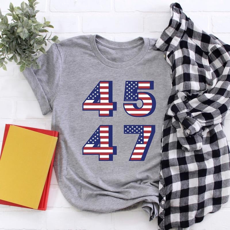 Trump Shirt, 45 47 Shirt, Trump Supporter Tee, Election 2024 Tee, Trump Fan Shirt, American Flag Tee, Presidential Election Short Sleeve.