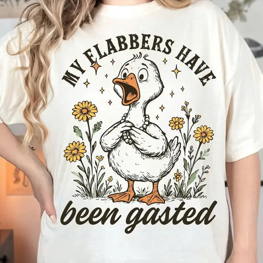 Victoria Maxwell, My Flabbers Have Been Gasted T-shirt, Sarcastic Goose Humor, Gag Gift Rude Goose Mood Snarky Animal, Attitude Adult