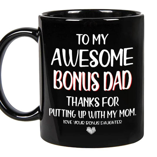 Vintage To My Awesome Bonus Dad Thanks For Putting Up With My Mom, Stepdad Mug, Bonus Dad Gift, Funny Stepfather, Father's Day, Novelty Coffee Mug, Gifts For Stepfather Bonus Daddy, 11 15oz Ceramic Cup