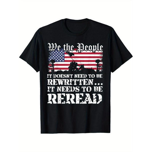 We The People Are Pissed It Doesn't Need to Be Rewritten T-Shirt Black casual short sleeve men's sport T-shirt 220g made in usa