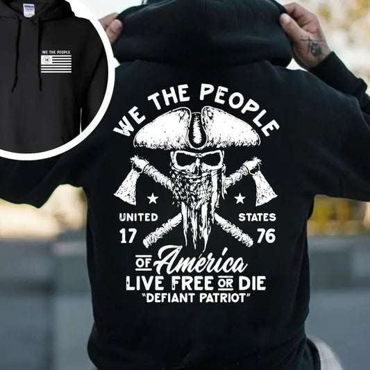 We The People Of America 2 Side Printed T-shirt - Crewneck Sweatshirt - Hoodie, Live Free Or Die Howitzer, Defiant Patriot Streetwear, Workwear