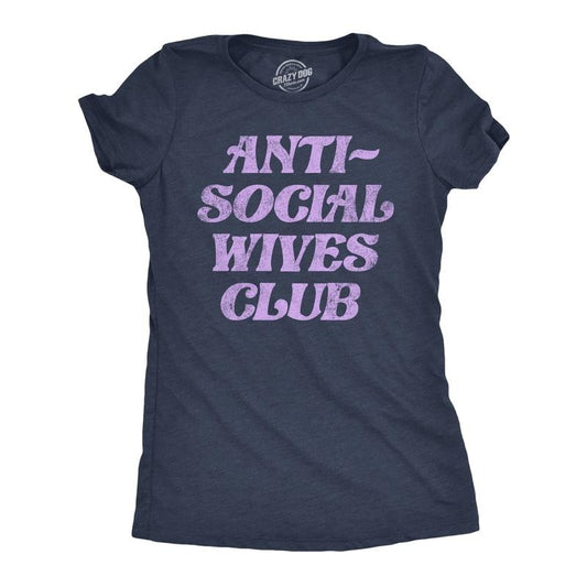 Womens Anti Social Wives Club T Shirt Funny Married Shy Loner Wife Tee For Ladies Funny Womens T Shirts Cute Slimming Top Comfortable Soft Womenswear Funny Introvert Top Women's Novelty Tees Navy -