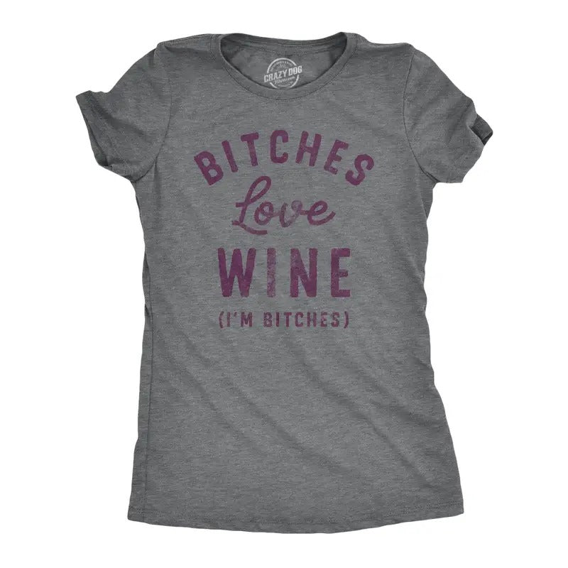 Womens Bitches Love Wine T Shirt Funny Sarcastic Wine Lovers Text Graphic Drinking Joke Tee For Ladies