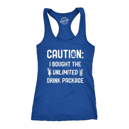 Womens Caution I Bought The Unlimited Drink Package Fitness Tank Funny Cruise Vacation Tanktop Funny Racerback Tank Cute Slimming Tank tops comfortable soft top Drinking Tank Top for Women Funny Royal