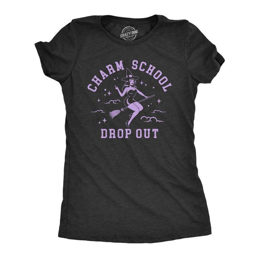 Womens Charm School Drop Out T Shirt Funny Halloween Witch Spell Casting Joke Tee For Ladies Funny Womens T Shirts Cute Slimming Top Comfortable Soft Womenswear Halloween Tops for Women Funny Black -