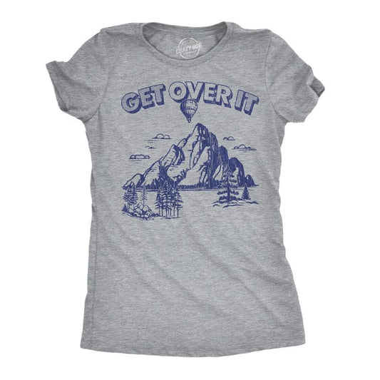 Womens Funny T Shirts Get Over It Sarcastic Mountain Graphic Novelty Tee For Ladies Funny Womens T Shirts Cute Slimming Top Comfortable Soft Womenswear Funny Motivational Top Women's Novelty Tees Light Grey