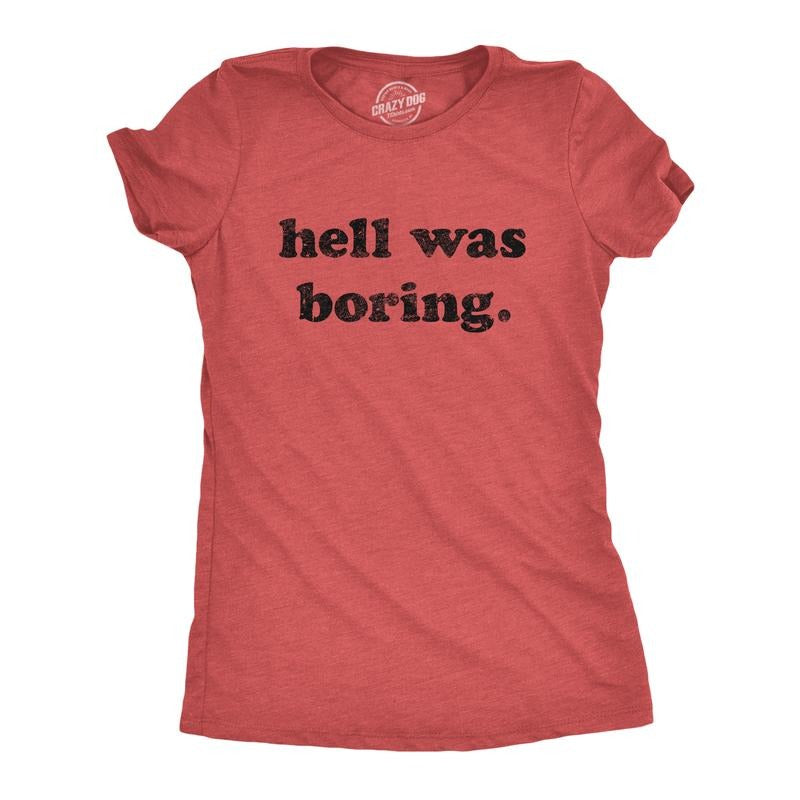 Womens Hell Was Boring T Shirt Funny Halloween Party Devil Satan Graphic Novelty Tee Funny Womens T Shirts Cute Slimming Top Red