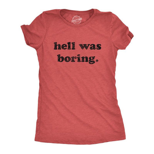 Womens Hell Was Boring T Shirt Funny Halloween Party Devil Satan Graphic Novelty Tee Funny Womens T Shirts Cute Slimming Top Red