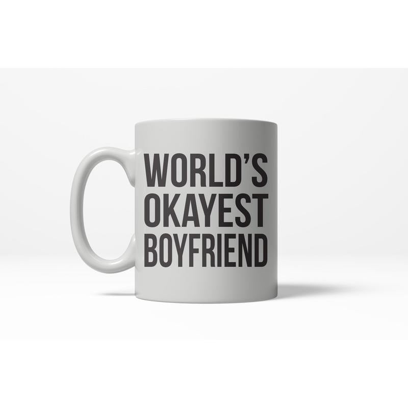 Worlds Okayest Boyfriend Funny Relationship Ceramic Coffee Drinking Mug 11oz Cup Funny Coffee Mugs Ceramic Printed Drinkware Cup