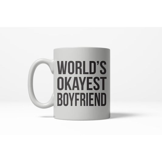 Worlds Okayest Boyfriend Funny Relationship Ceramic Coffee Drinking Mug 11oz Cup Funny Coffee Mugs Ceramic Printed Drinkware Cup