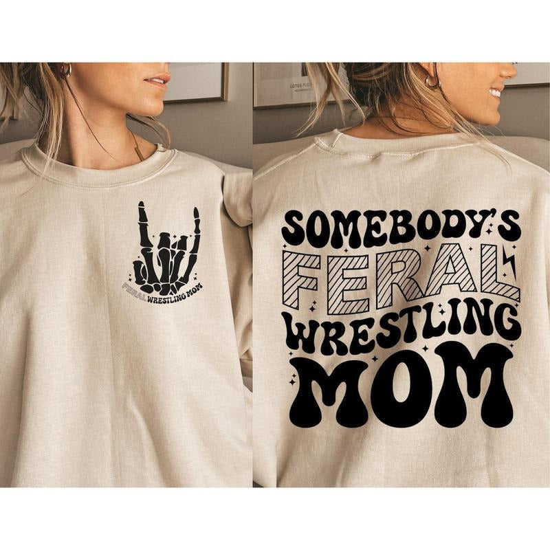 Wrestling Mom Shirt, Somebodys Feral Mom Shirt, Funny Wrestling Mom Shirt, Wrestle Mom Life Shirt, Wrestling Mama Shirt, Wrestling shirt