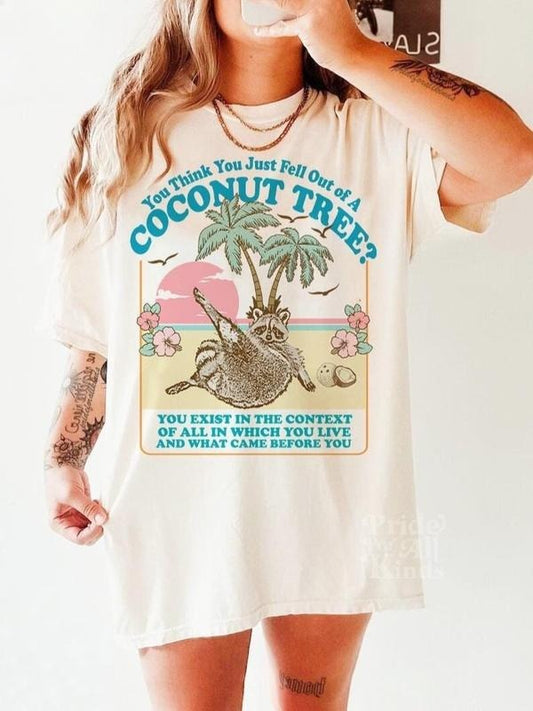 You think you just fall out of a coconut tree t-shirt | kamala harris shirt | harris meme | social democrat | roevember | kamala 2024 | roe