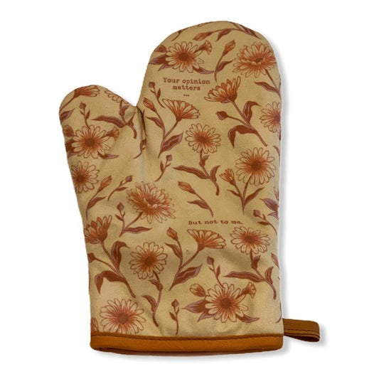 Your Opinion Matters But Not To Me Funny Oven Mitt Cooking Sarcastic Kitchen Accessories Funny Graphic Kitchenwear Funny Food  Novelty Cookware Opinion Oven Mitt