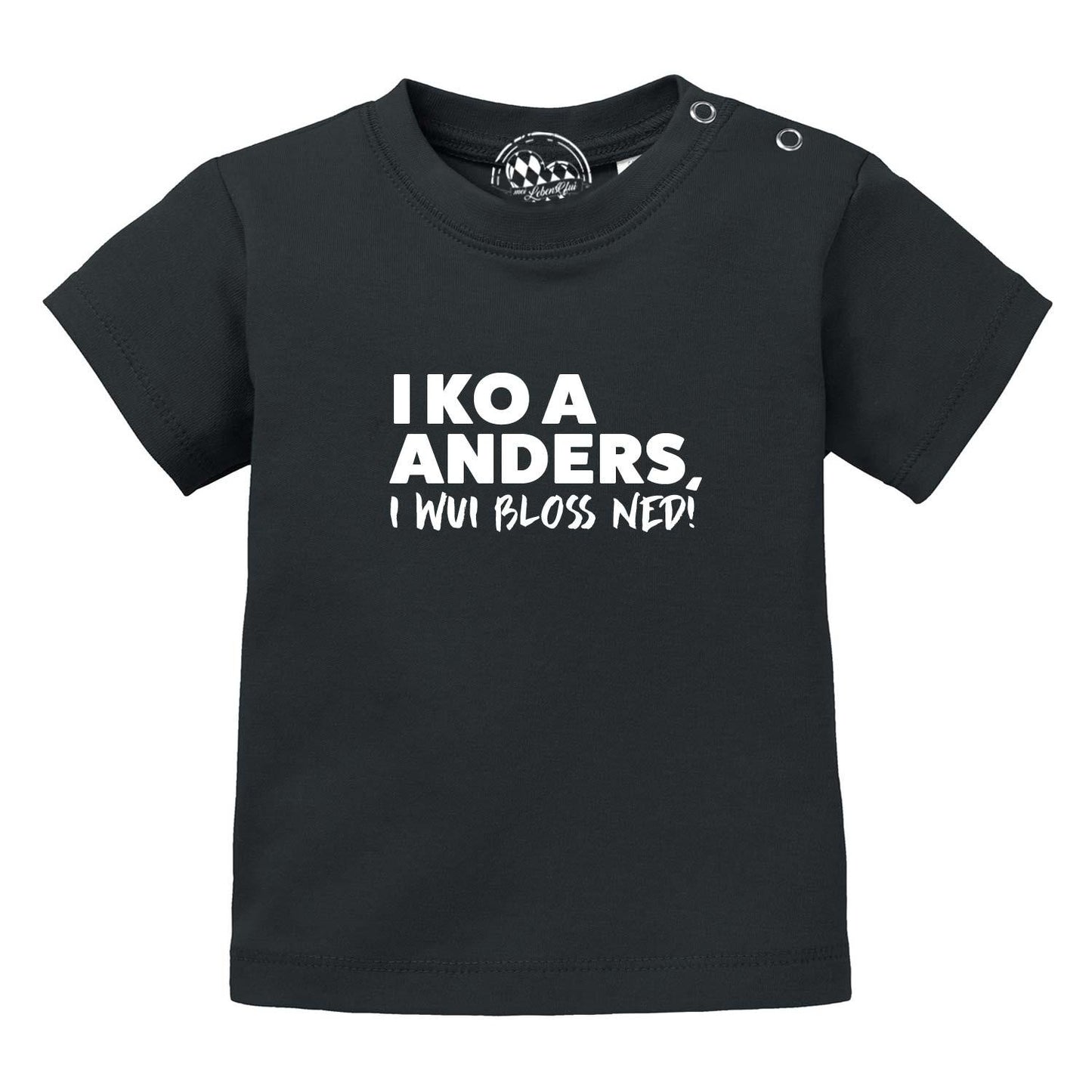Baby T-Shirt "I wui bloÃƒÅ¸ ned"
