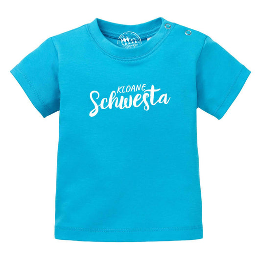 Baby T-Shirt "Kloane Schwesta"