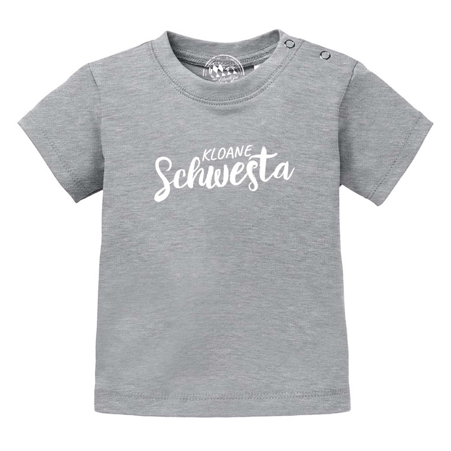 Baby T-Shirt "Kloane Schwesta"